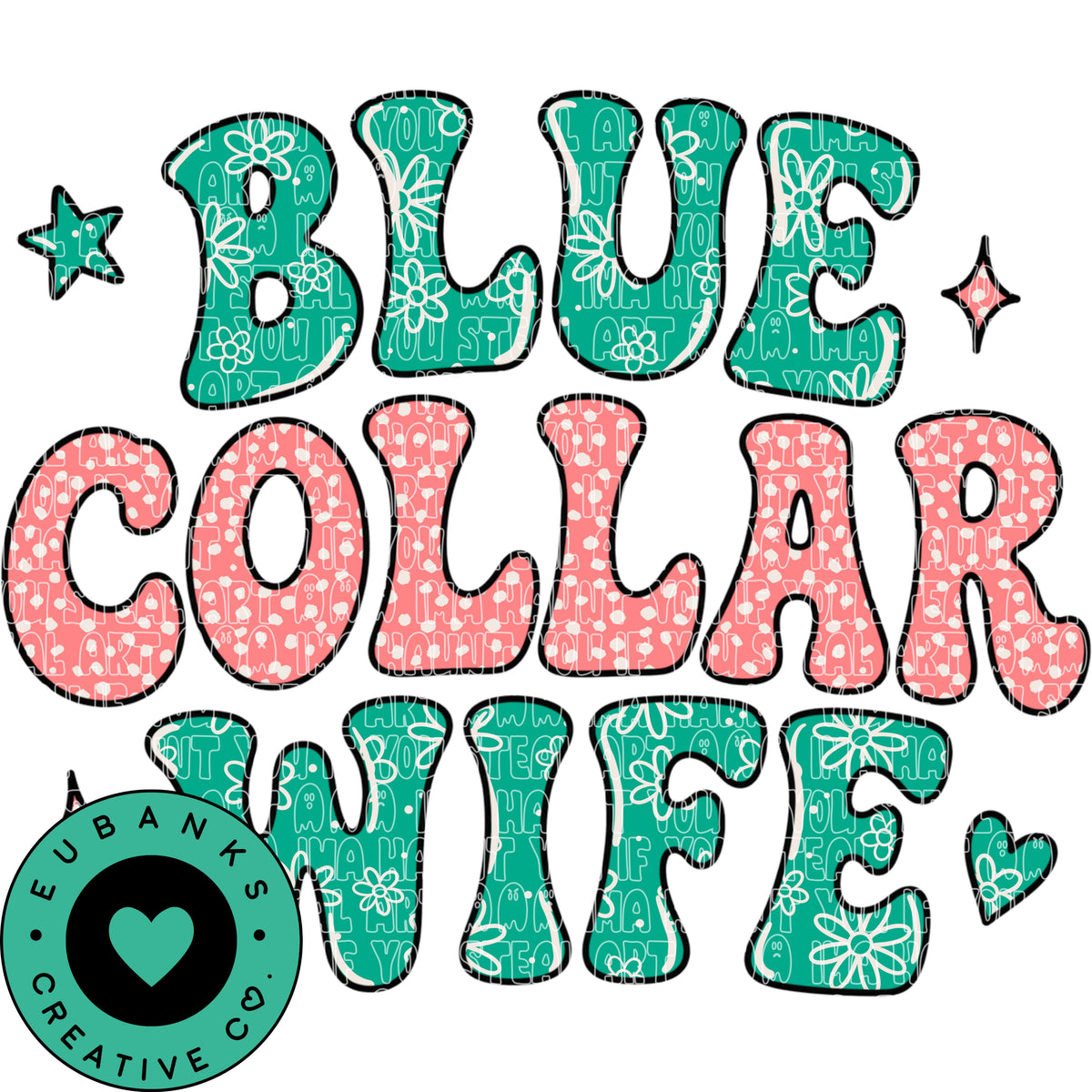 Blue Collar Wife Digital File only