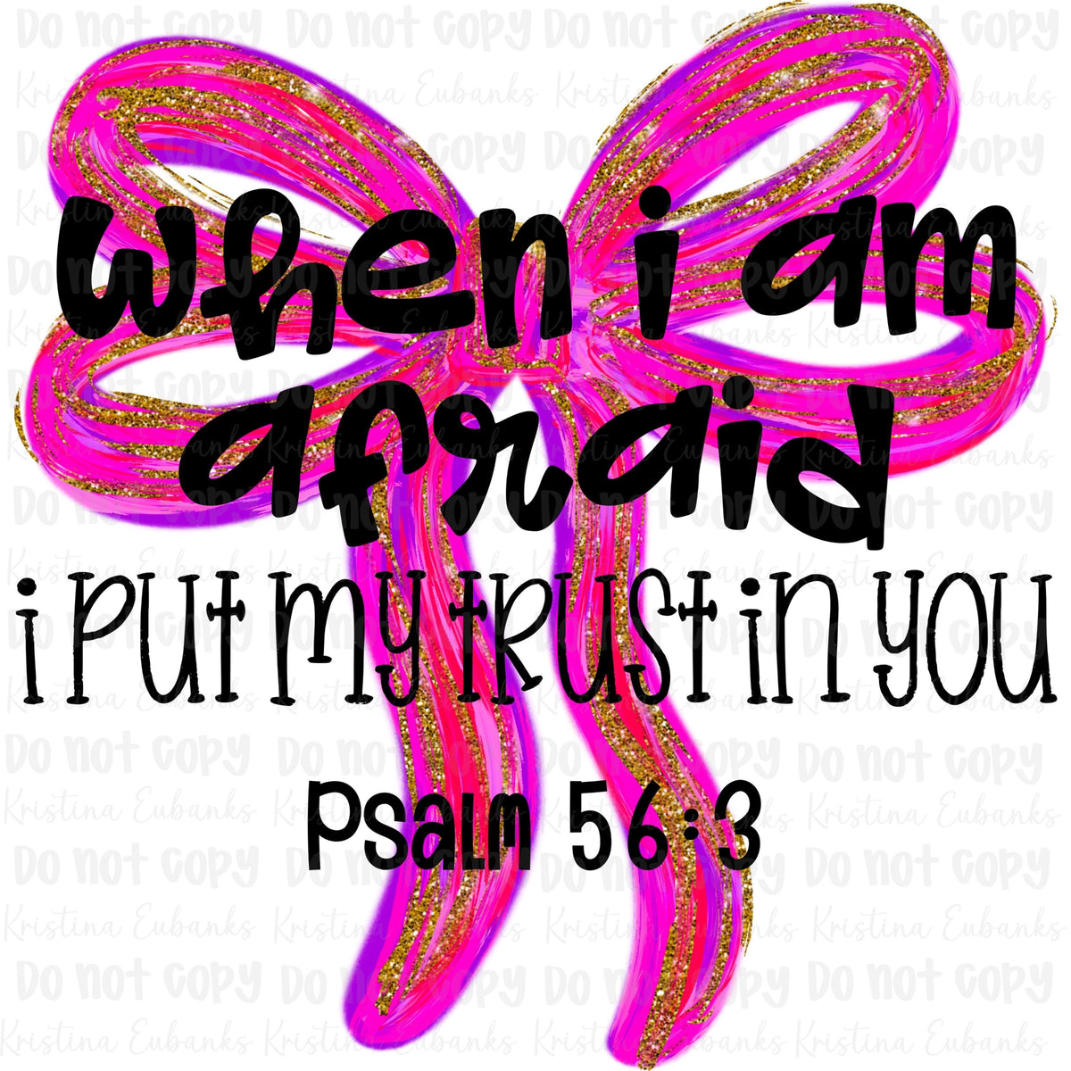 When I am afraid Pink Bow Digital png