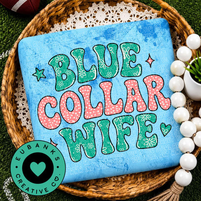 Blue Collar Wife Digital File only