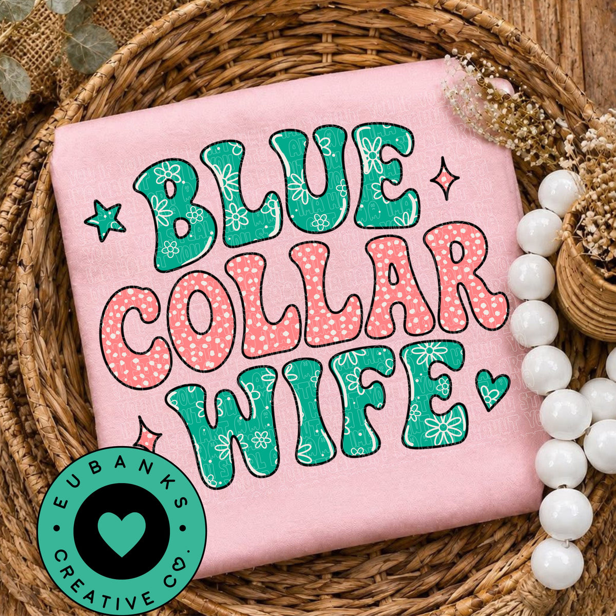 Blue Collar Wife Digital File only