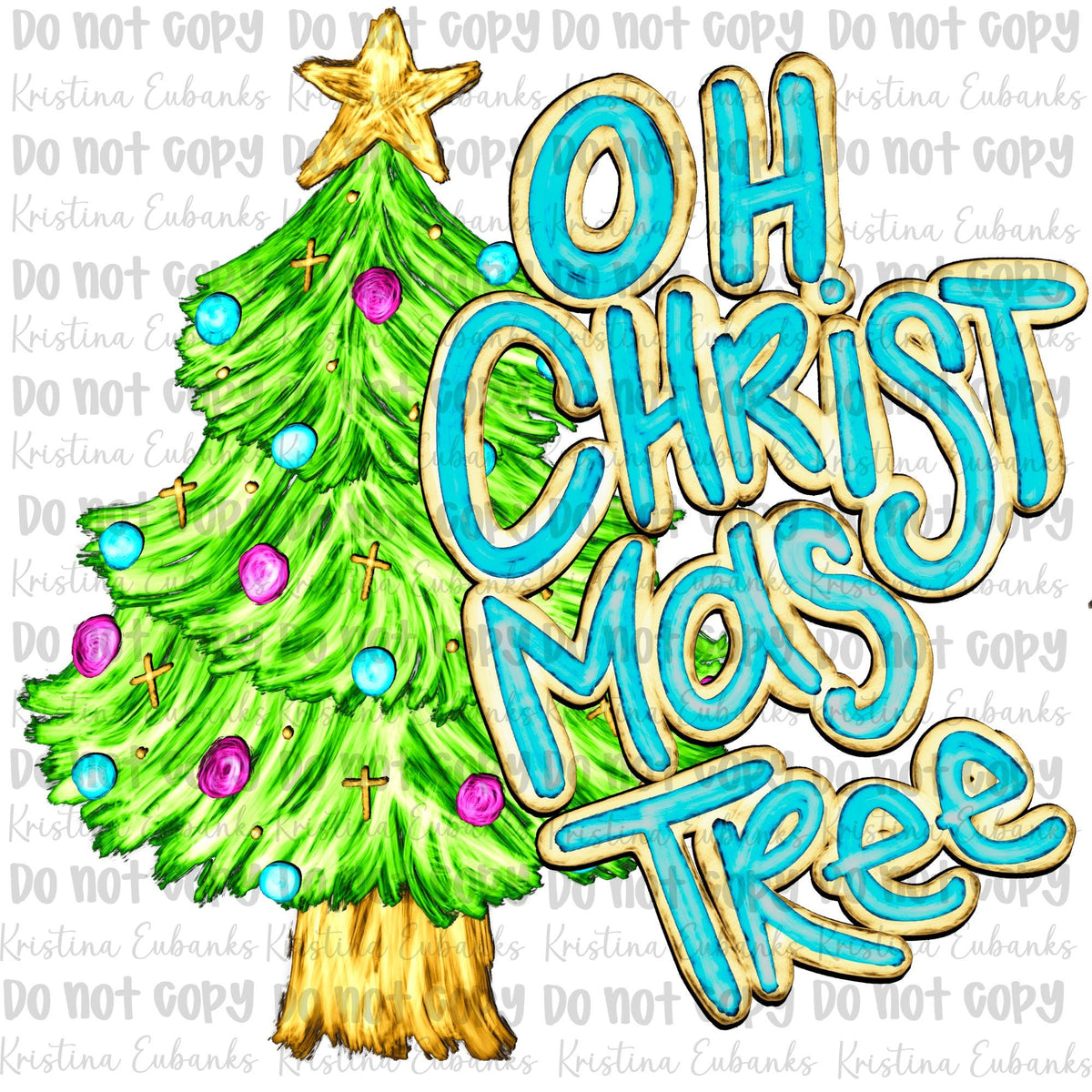 Oh Christmas Tree blue writing  (Digital Download)